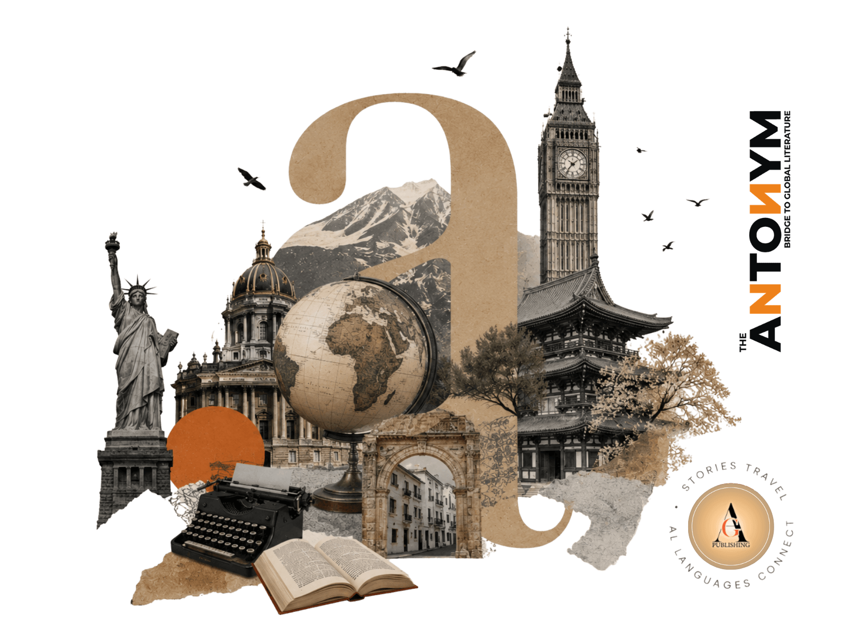 Collage of global literary landmarks — the Statue of Liberty, Big Ben, a pagoda, a globe and an open book — representing Antonym's reach across languages